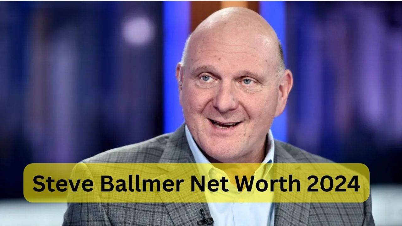 Steve Ballmer's Net Worth 2024