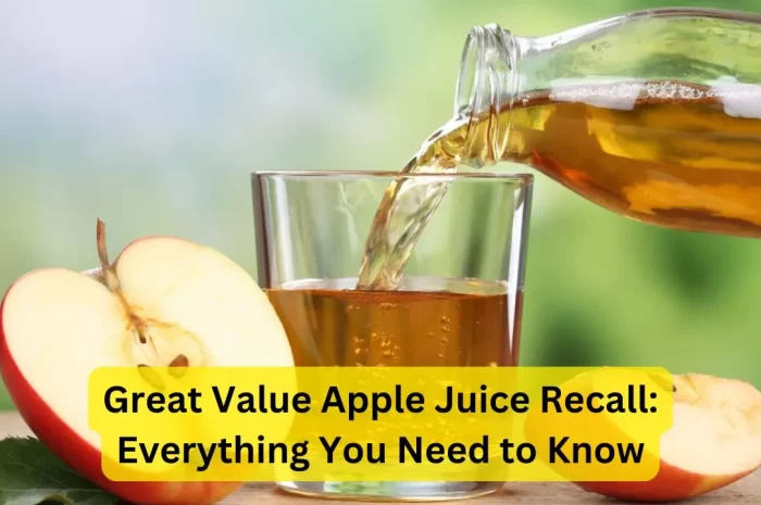 Great Value Apple Juice Recall: Everything You Need to Know