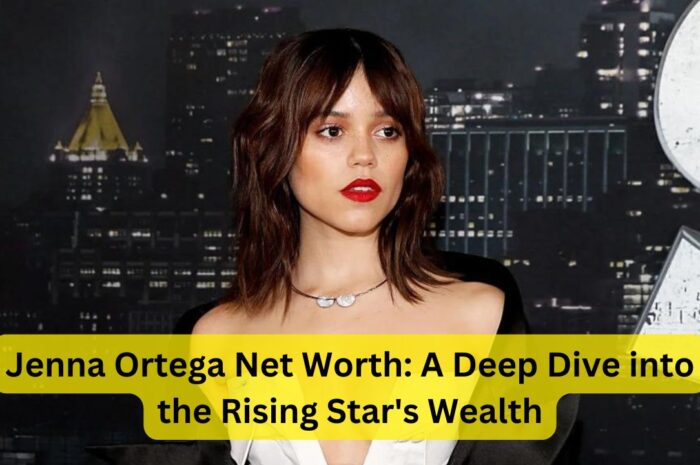 Jenna Ortega Net Worth: A Deep Dive into the Rising Star’s Wealth