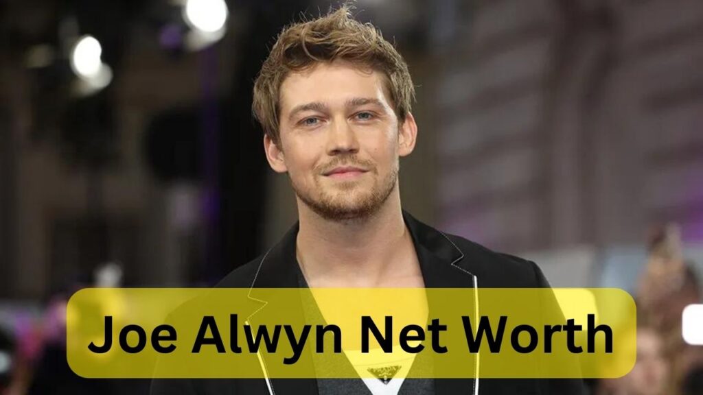 Joe Alwyn Net Worth