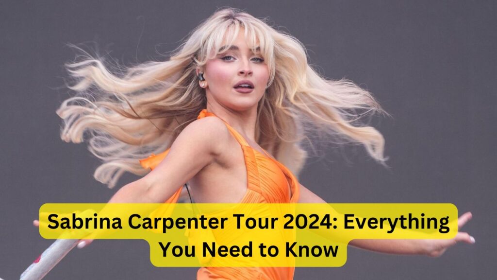 Sabrina Carpenter Tour 2024: Everything You Need to Know