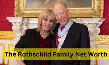 The Rothschild Family Net Worth