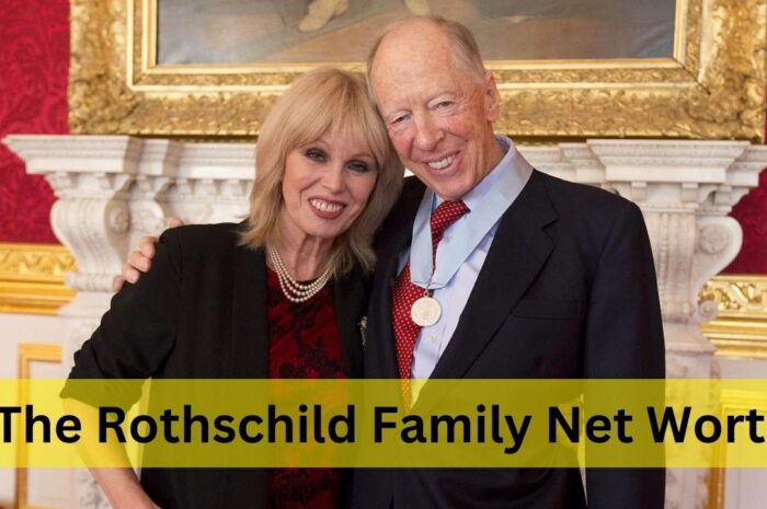 The Rothschild Family Net Worth