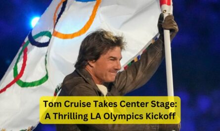 Tom Cruise Takes Center Stage: A Thrilling LA Olympics Kickoff