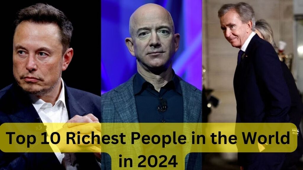 Top 10 Richest People in the World in 2024