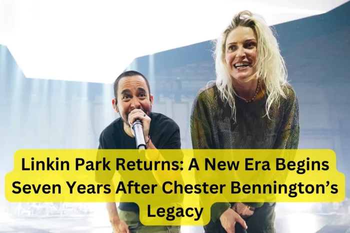 Linkin Park Returns: A New Era Begins Seven Years After Chester Bennington’s Legacy