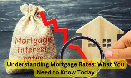 Understanding Mortgage Rates