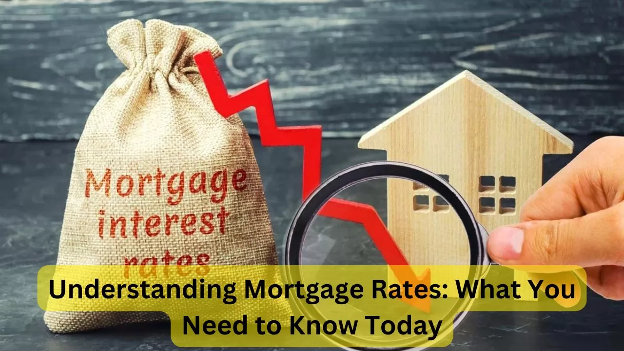 Understanding Mortgage Rates