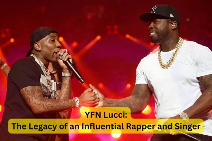 YFN Lucci: The Legacy of an Influential Rapper and Singer