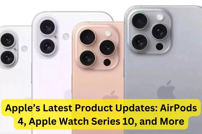 Apple’s Latest Product Updates: AirPods 4, Apple Watch Series 10, iPhone 16, and More