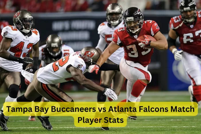 Tampa Bay Buccaneers vs Atlanta Falcons Match Player Stats: A Comprehensive Breakdown